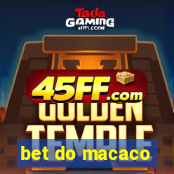 bet do macaco